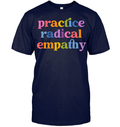 Practice Radical Empathy Tee - ECOTR4089