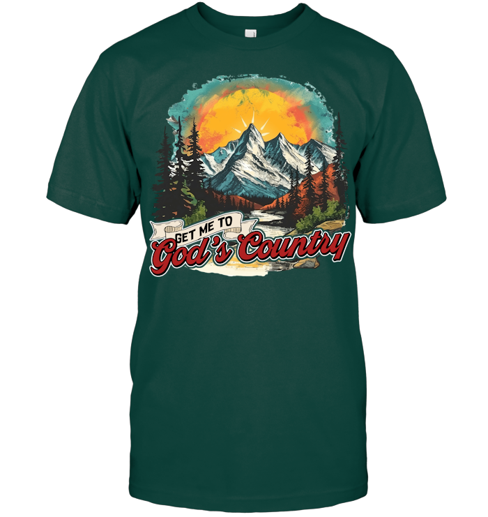 Get Me To God’s Country Shirt - ECOTR4107 (Black Shirt) copy