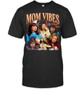 90s Mom Vibes Shirt - ECOTR4159